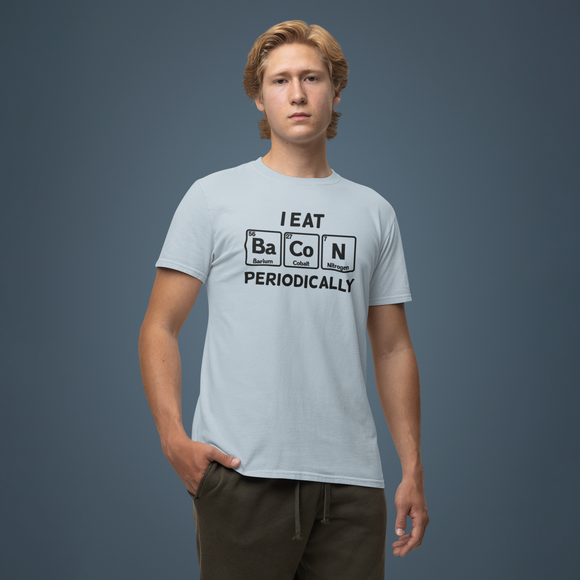 'I eat bacon periodically' adult shirt