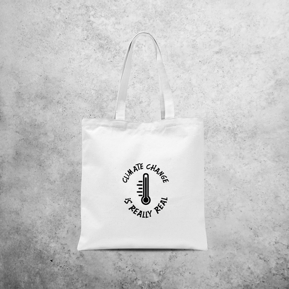 'Climate change is really real' tote bag