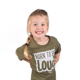 'Born to be loud' kids shortsleeve shirt