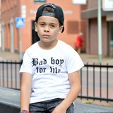 'Bad boy for life' kids shortsleeve shirt