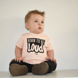 'Born to be loud' baby shortsleeve shirt