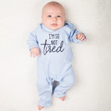 'I'm so not tired' baby romper