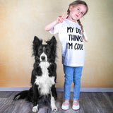 'My dog thinks I'm cool' kids shortsleeve shirt