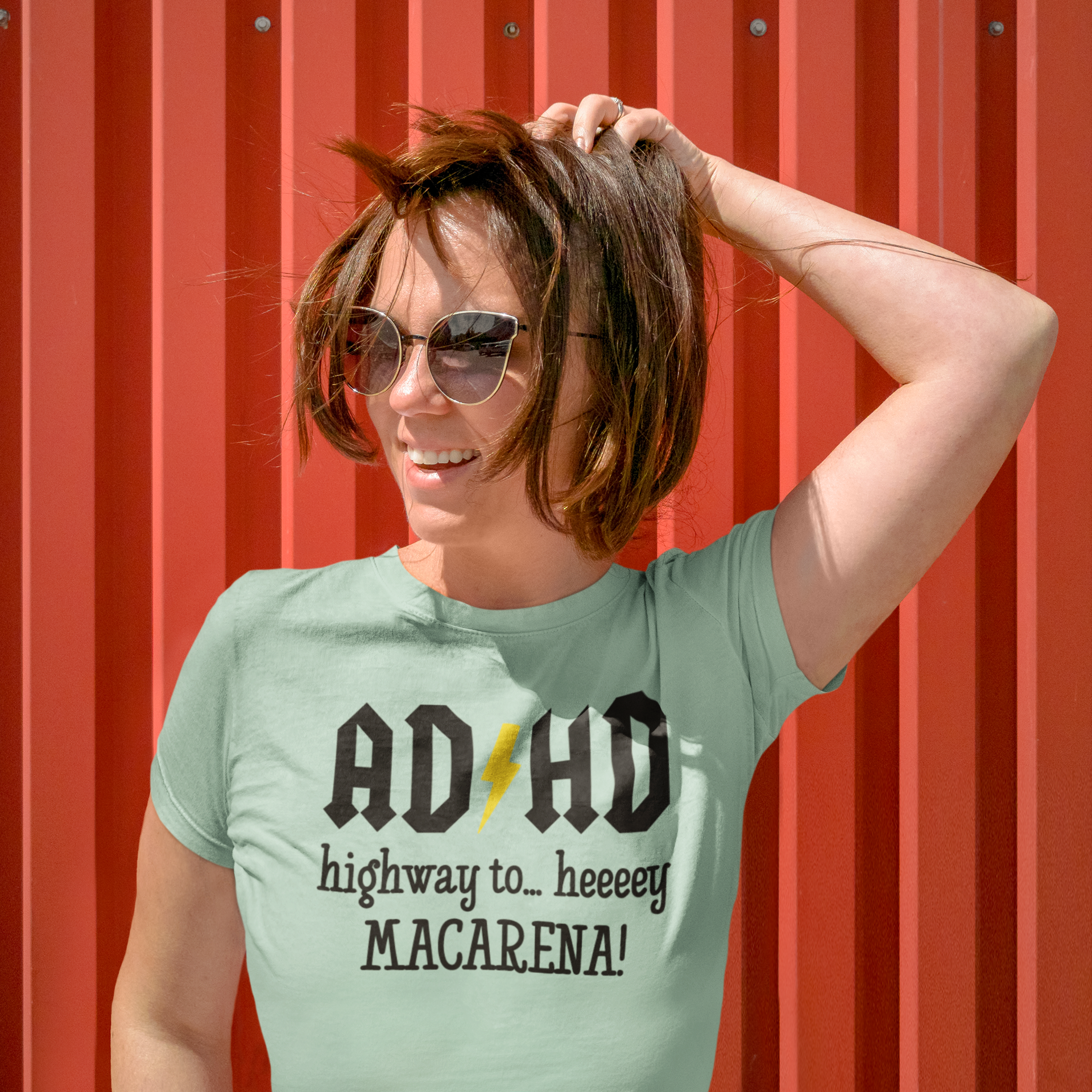 'ADHD - Highway to… heeeey MACARENA!' adult shirt