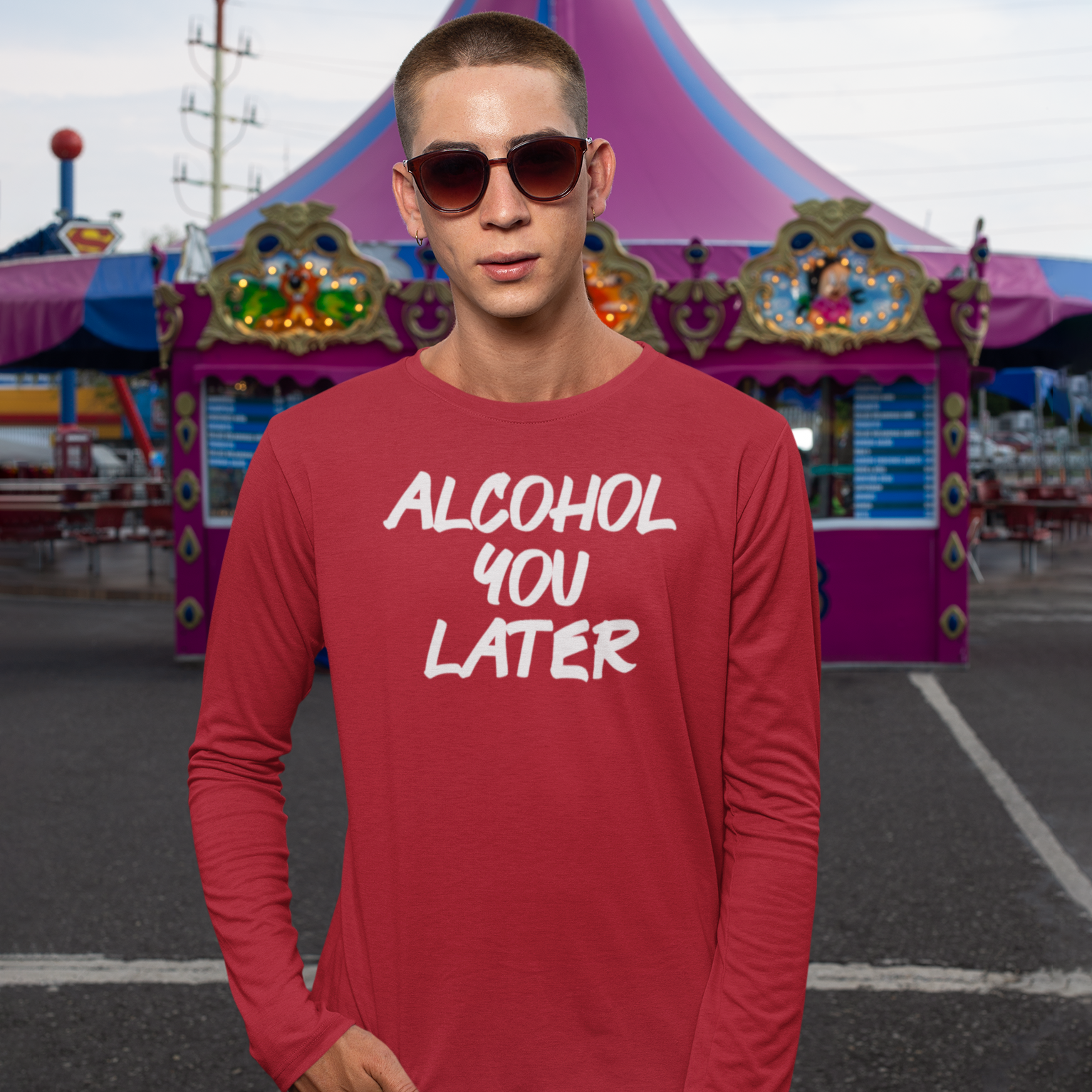 'Alcohol you later' adult longsleeve shirt