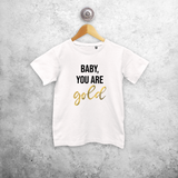 'Baby you are gold' kids shortsleeve shirt