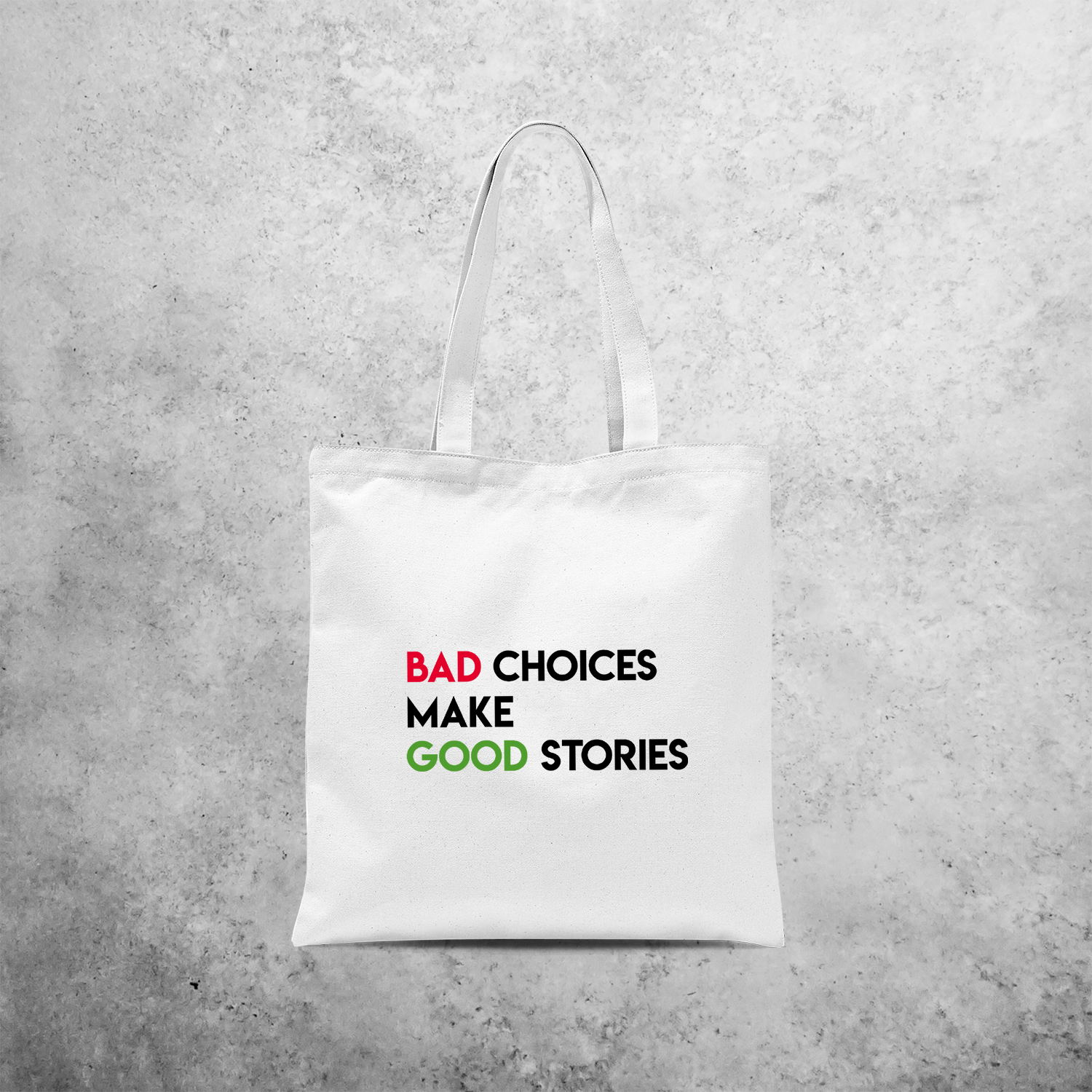 'Bad choices make good stories' tote bag