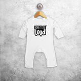 'Born to be loud' baby romper