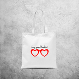 'Hey good lookin'' tote bag