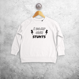 'I do my own stunts' kids sweater