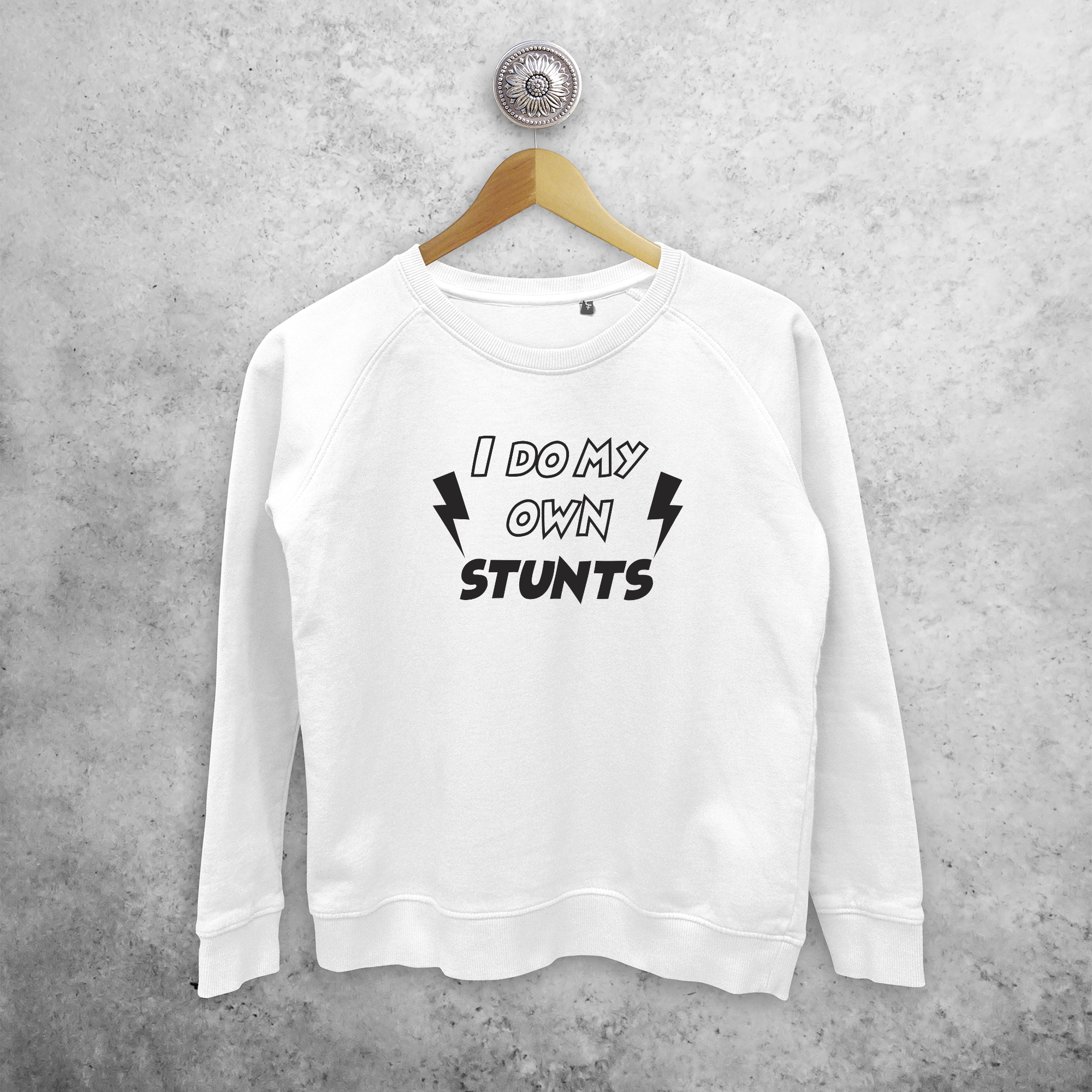 'I do my own stunts' sweater