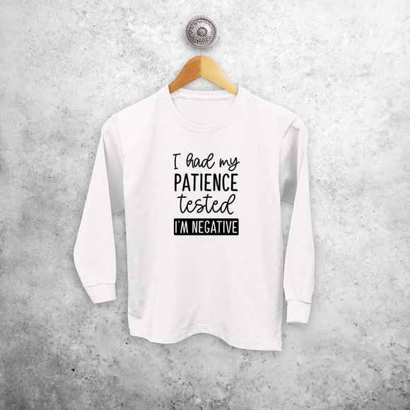 'I had my patience tested - I'm negative' kids longsleeve shirt