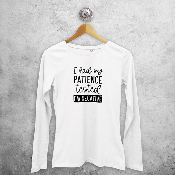 'I had my patience tested - I'm negative' adult longsleeve shirt