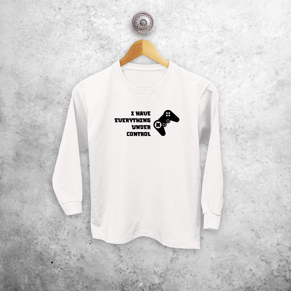 ‘I have everything under control’ kids longsleeve shirt