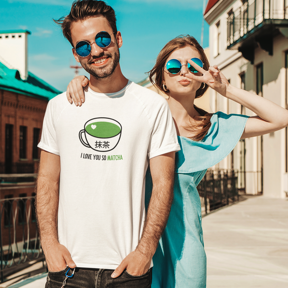 'I love you so matcha' adult shirt