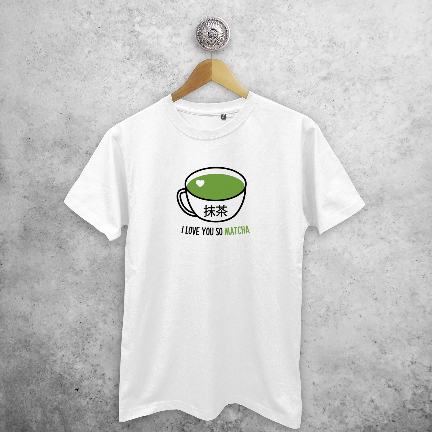 'I love you so matcha' adult shirt