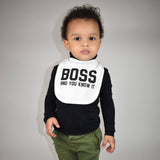 'Boss and you know it' baby bib