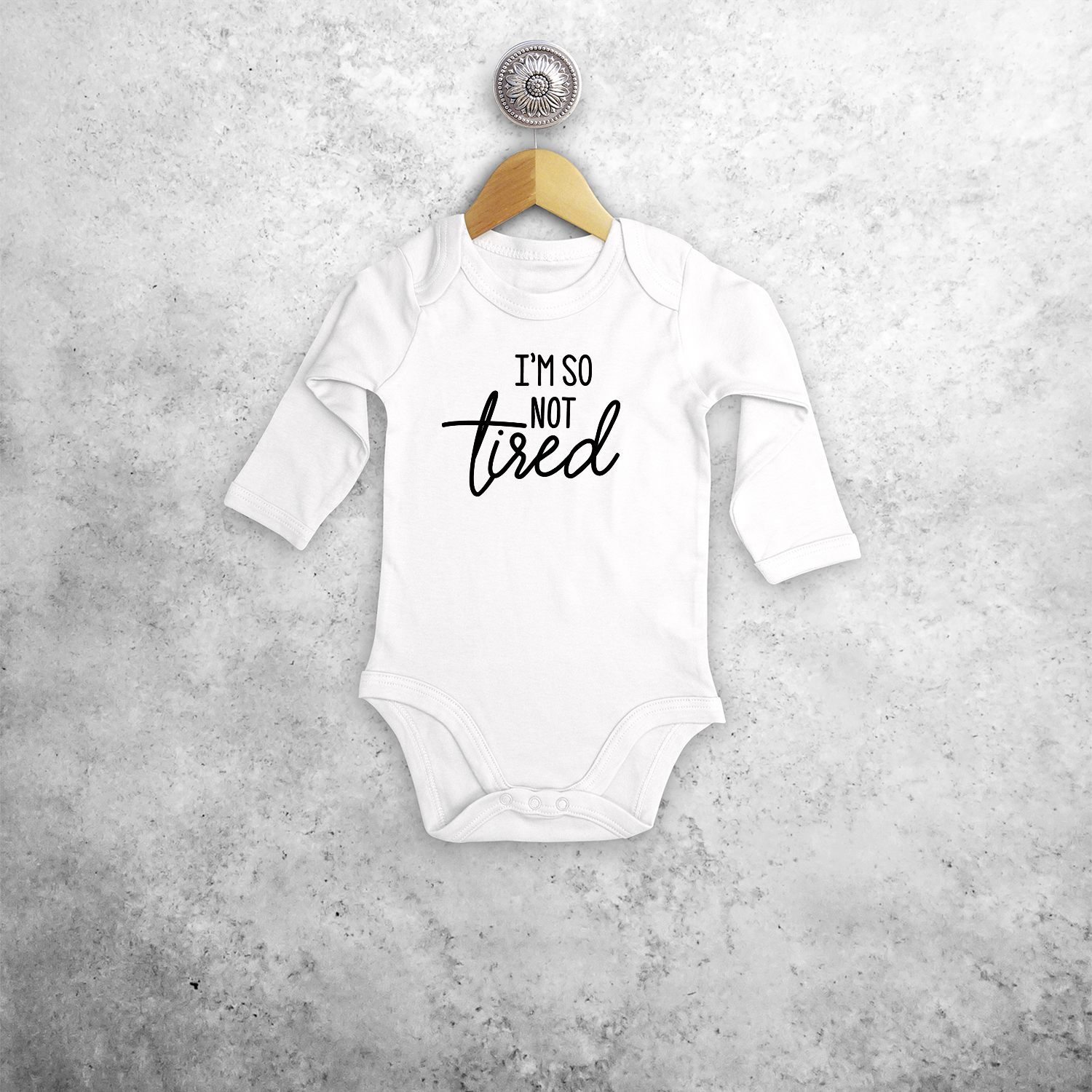 'I'm so not tired' baby longsleeve bodysuit