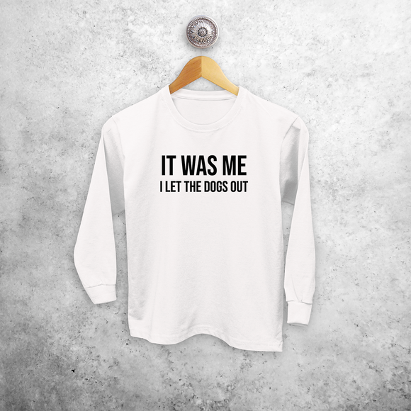 'It was me - I let the dogs out' kids longsleeve shirt