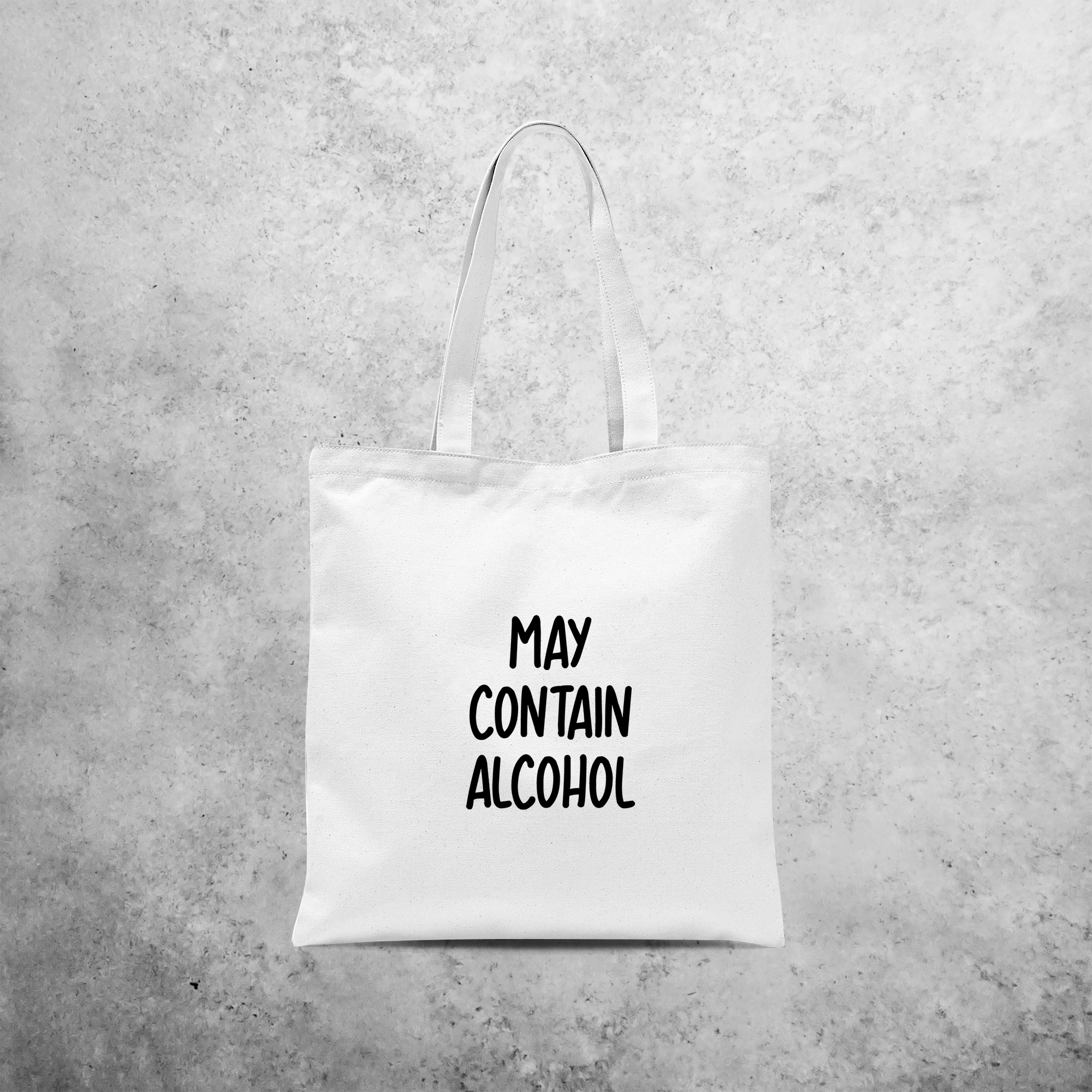 'May contain alcohol' tote bag