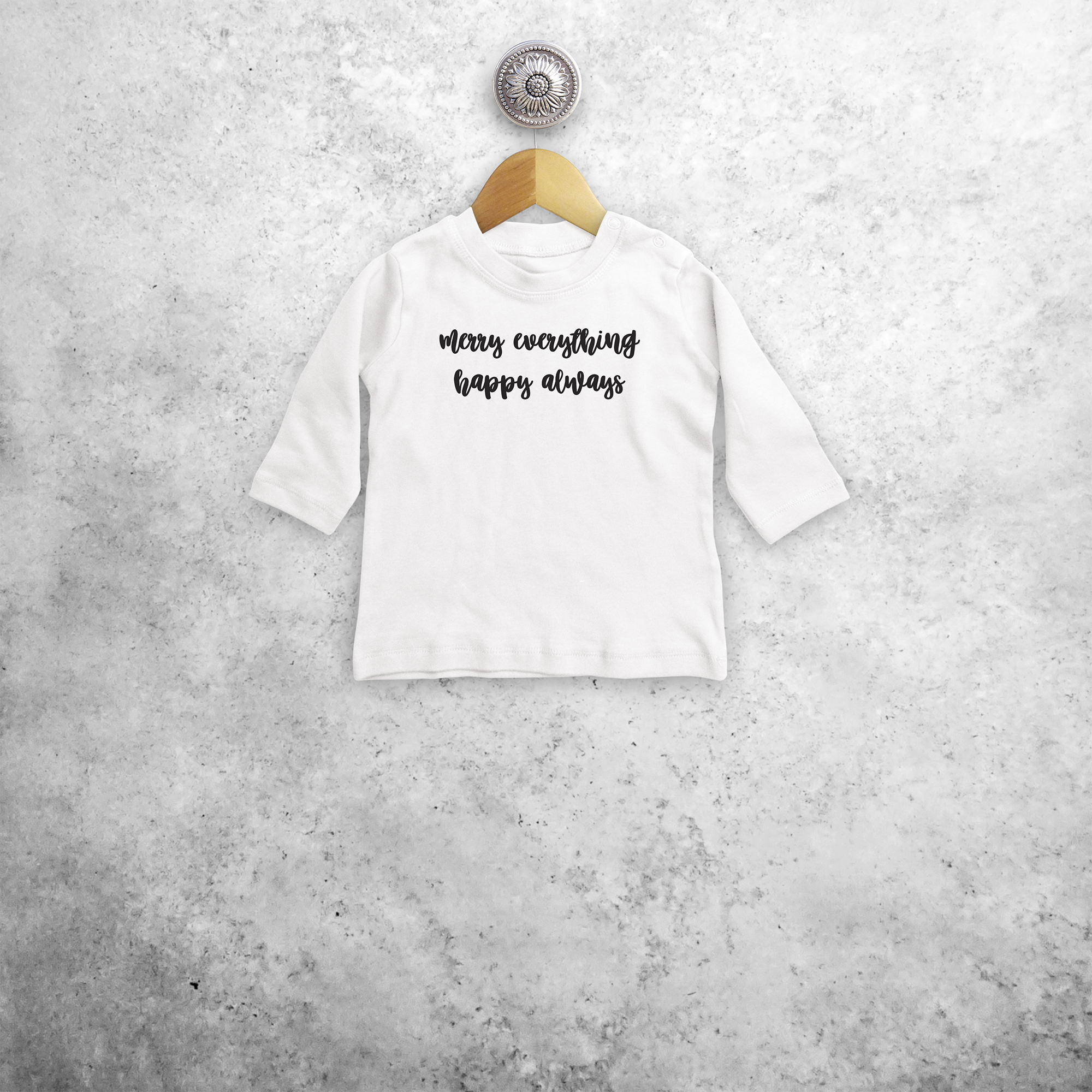 'Merry everything, Happy always' baby longsleeve shirt