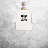 'New to the crew' baby longsleeve shirt