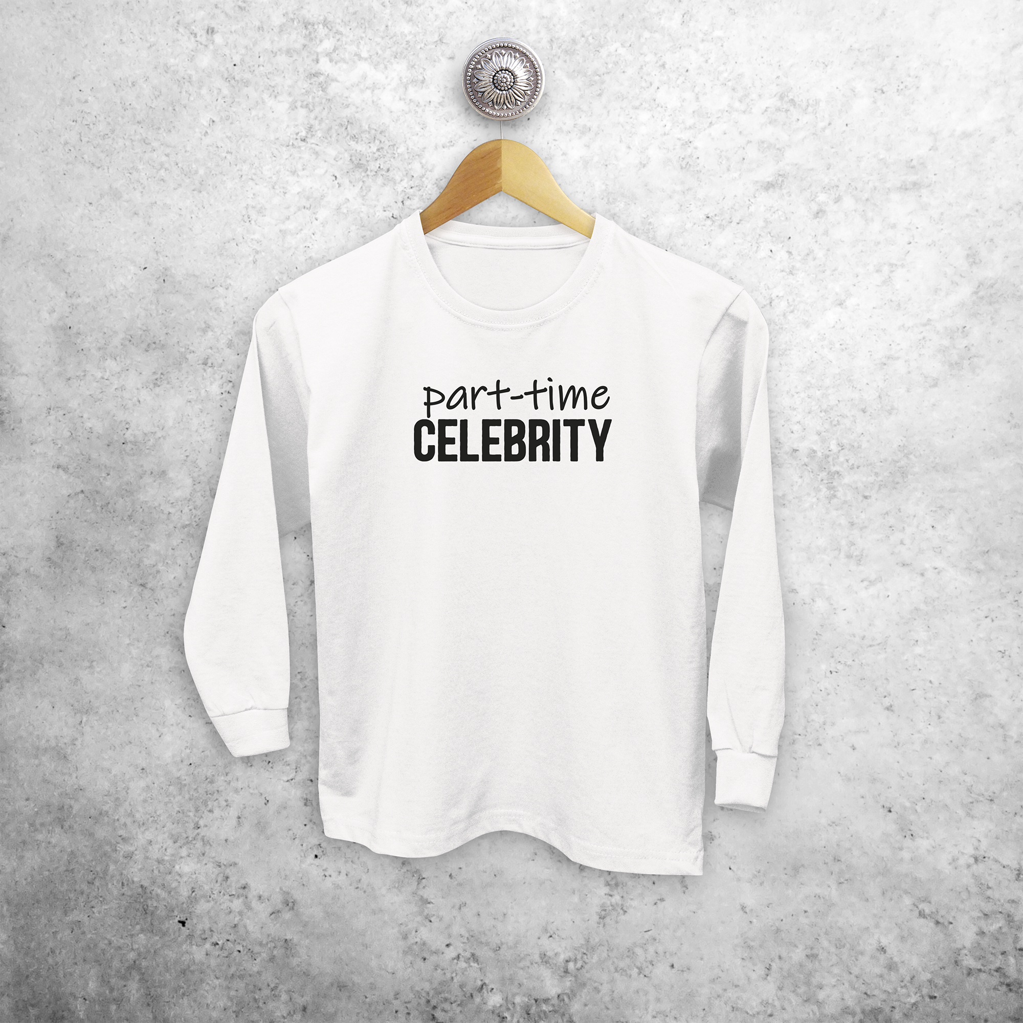 'Part-time celebrity' kids longsleeve shirt