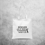 'Rescuer of beer trapped in bottles' tote bag