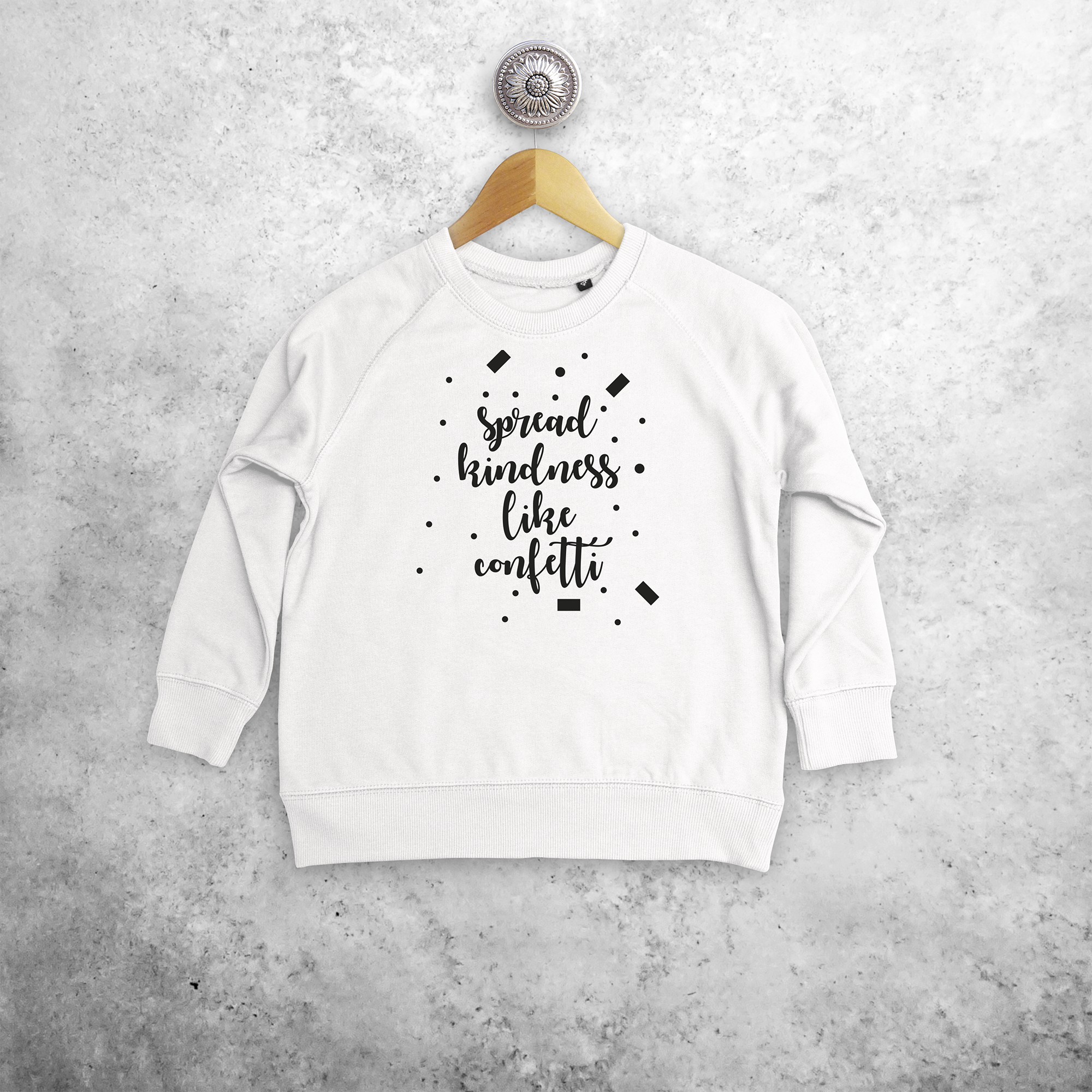 'Spread kindness like confetti' kids sweater