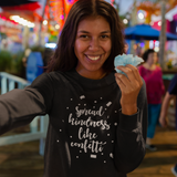 'Spread kindness like confetti' sweater