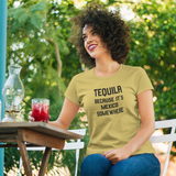 'Tequila, because it's Mexico somewhere' adult shirt