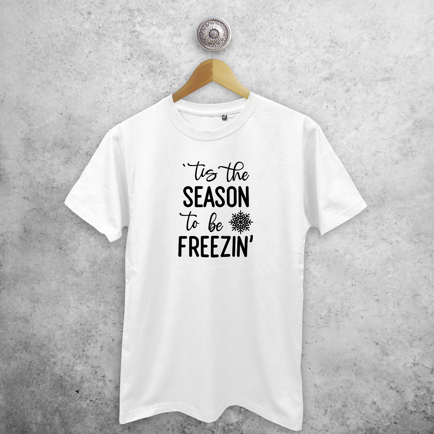 Adult shirt with short sleeves, with ‘‘tis the season to be freezin’’ print by KMLeon.