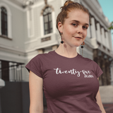 'Twenty-five again' adult shirt