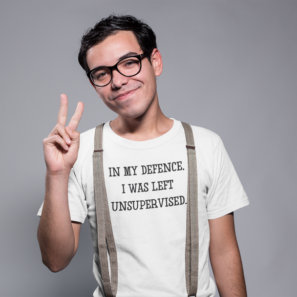 'In my defence, I was left unsupervised' adult shirt