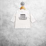 'Warning: makes loud noises' baby longsleeve shirt