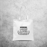 'Warning: makes loud noises' tote bag