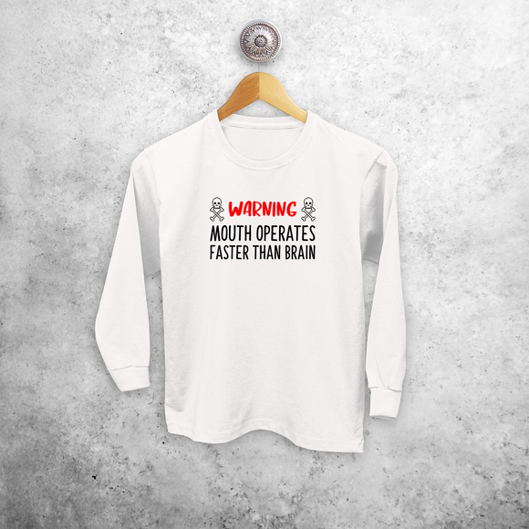 'Warning: mouth operates faster than brain' kids longsleeve shirt