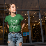 'When in doubt, dance it out' adult shirt