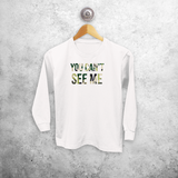 'You can't see me' kids longsleeve shirt